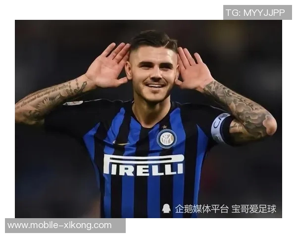 伊卡尔迪续约谈判停滞经纪人透露年薪要求已不现实 伊卡尔迪续约谈判停滞经纪人透露年薪要求已不现实