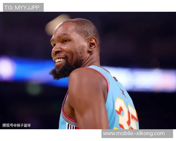 杜兰特盛赞申京潜力无限期待他迈向超级球星之路